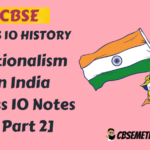 Nationalism in India Class 10 Notes [ Part 2]