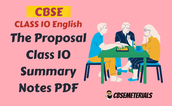 The Proposal Summary Class 10 English  Learn CBSE