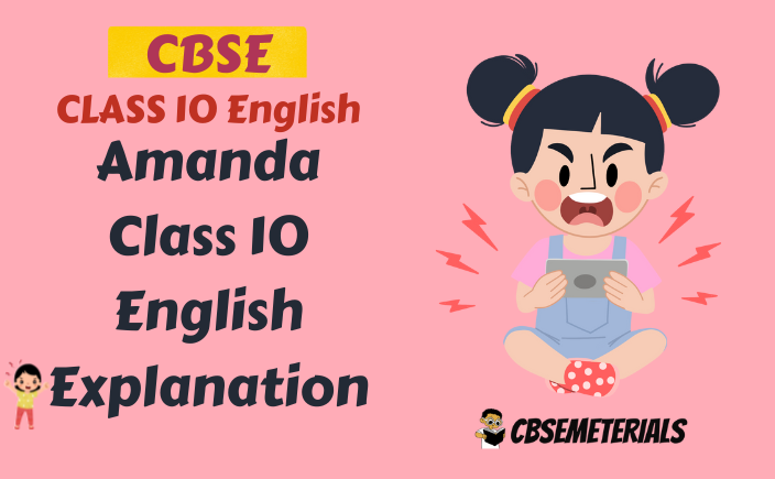 Amanda Class 10 English Explanation | Amanda Poem Class 10 Summary - CBSEMeterials Amanda Class 10 English Explanation | Amanda Poem Class 10 Summary - CBSEMeterials