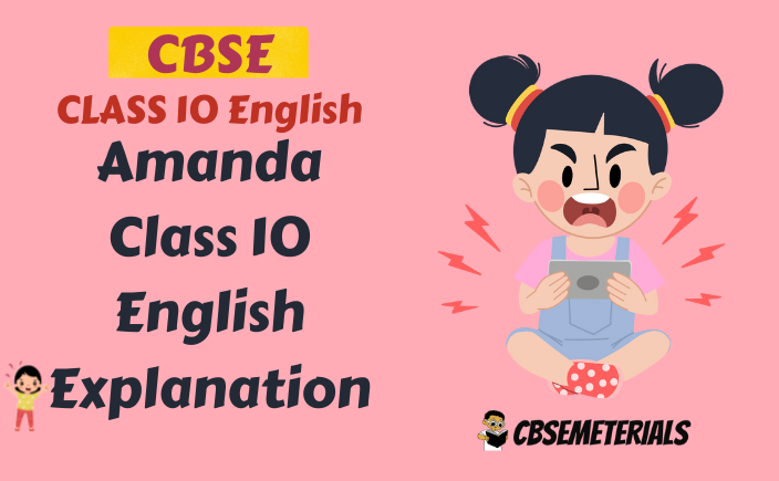 Amanda Class 10 English Explanation | Amanda Poem Class 10 Summary