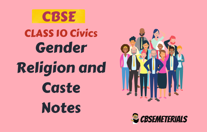 Gender Religion And Caste Class 10 Notes Class 10 Civics Chapter 4 Notes Cbsemeterials